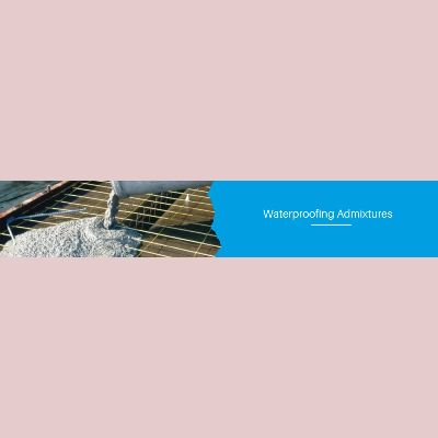 WATERPROOFING ADMIXTURES